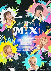 Ｍ！ＬＫ「Ｍ！ＬＫ　ＣＯＮＣＥＲＴ　ＴＯＵＲ　２０２５　「Ｍ！Ｘ」」