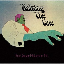オスカー・ピーターソン ジョージ・ムラーツ レイ・プライス「ウォーキング・ザ・ライン」