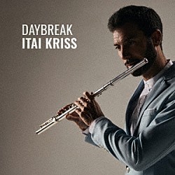 Ｉｔａｉ　Ｋｒｉｓｓ アダム・バーンバウム ルーク・セリック アンソニー・ピンチョッティ ベニー・ベナック３世 ヨタム・シルヴァースタイン「Ｄａｙｂｒｅａｋ」