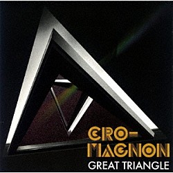 ｃｒｏ－ｍａｇｎｏｎ「Ｇｒｅａｔ　Ｔｒｉａｎｇｌｅ」