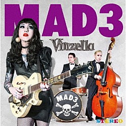 ＭＡＤ３「ＶＩＮＺＥＬＬＡ」