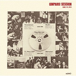 新世紀音楽研究所 高柳昌行 金井英人 稲葉国光 富樫雅彦 菊地雅章 中牟礼貞則 日野皓正「銀巴里セッション　～１９６３年６月２６日～」