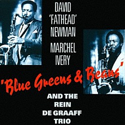 デヴィッド“ファットヘッド”ニューマン～マーチェル・アイヴリー「ブルー・グリーンズ・アンド・ビーンズ」