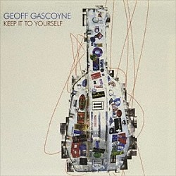 ジェフ・ガスコイン ジェイミー・カラム ジョージィ・フェイム「キープ・イット・トゥ・ユアセルフ」