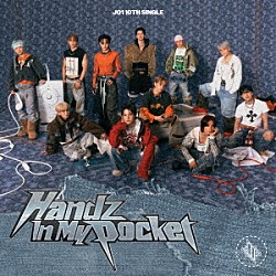 ＪＯ１「Ｈａｎｄｚ　Ｉｎ　Ｍｙ　Ｐｏｃｋｅｔ」