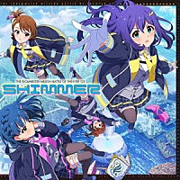 （ゲーム・ミュージック）「 ＴＨＥ　ＩＤＯＬＭ＠ＳＴＥＲ　ＭＩＬＬＩＯＮ　ＢＡＴＴＬＥ　ＯＦ　ＴＨＥ＠ＴＥＲ　０３　ＳＨＩＭＭＥＲ」