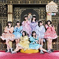 ＦＥＳ☆ＴＩＶＥ「 ＱＵＥＥＮ　ＯＦ　ＩＤＯＬ」