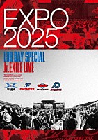 （Ｖ．Ａ．）「 ＥＸＰＯ　２０２５　ＬＤＨ　ＤＡＹ　ＳＰＥＣＩＡＬ　“Ｊｒ．ＥＸＩＬＥ　ＬＩＶＥ”」