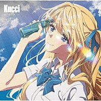 Ｋｕｃｃｉ「 ライアー」