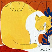 Ｋａｎ　Ｓａｎｏ「 ＭＯＪＡＣＡＴ」