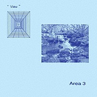 Ａｒｅａ　３「 Ｖｉｅｗ」
