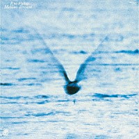 福居良「 Ｍｅｌｌｏｗ　Ｄｒｅａｍ」