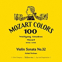 イツァーク・パールマン「 モーツァルト：ヴァイオリン・ソナタ　第３２番」