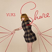 ＹＵＫＩ 「Ｓｈａｒｅ」
