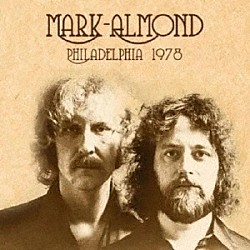 マーク＝アーモンド「ライヴ・イン・フィラデルフィア　１９７８　キング・ビスケット・フラワー・アワー」
