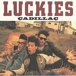 ＣＡＤＩＬＬＡＣ「ＬＵＣＫＩＥＳ　＋６」