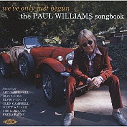 （Ｖ．Ａ．） Ｔｈｅ　Ｍｏｎｋｅｅｓ Ｔｈｅ　Ｈｏｌｙ　Ｍａｃｋｅｒｅｌ Ｄｉａｎａ　Ｒｏｓｓ Ｆｒｅｄｄｉｅ　Ａｌｌｅｎ Ｒｏｇｅｒ　Ｎｉｃｈｏｌｓ　＆　Ｔｈｅ　Ｓｍａｌｌ　Ｃｉｒｃｌｅ　Ｏｆ　Ｆｒｉｅｎｄｓ Ｓｃｏｔｔ　Ｗａｌｋｅｒ Ａｎｎｅ　Ｍｕｒｒａｙ「ウィーヴ・オンリー・ジャスト・ビガン　－　ザ・ポール・ウィリアムス・ソングブック」