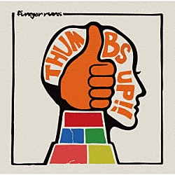 Ｆｉｎｇｅｒ　Ｒｕｎｓ「Ｔｈｕｍｂｓ　ｕｐ！！」