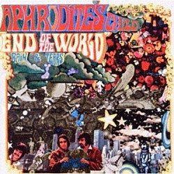 アフロディテス・チャイルド「エンド・オブ・ザ・ワールド（エクスパンデッドＣＤエディション）」