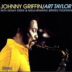ジョニー・グリフィン～アート・テイラー ケニー・ドリュー ニールス・ペデルセン「イン・コペンハーゲン」