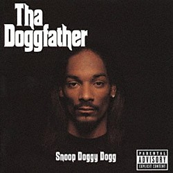 Ｓｎｏｏｐ　Ｄｏｇｇｙ　Ｄｏｇｇ「Ｔｈａ　Ｄｏｇｇｆａｔｈｅｒ」