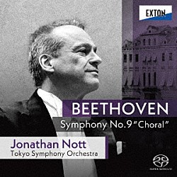 ジョナサン・ノット　東京交響楽団 安川みく 杉山由紀 宮里直樹 甲斐栄次郎 東響コーラス「ベートーヴェン：交響曲第９番「合唱」」