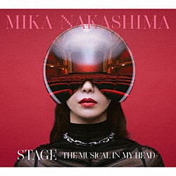 中島美嘉「ＳＴＡＧＥ　－ＴＨＥ　ＭＵＳＩＣＡＬ　ＩＮ　ＭＹ　ＨＥＡＤ－」
