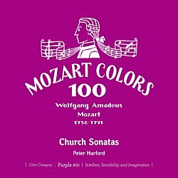 ピーター・ハーフォード ヨハン・クラフト ヘンク・ルービング ヴィム・シュトレッサー ブライアン・ポラード マーガレット・アーカート アムステルダム・モーツァルト・プレイヤーズ「モーツァルト：教会ソナタ集」