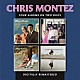 クリス・モンテス「ザ・モア・アイ・シー・ユー　／　タイム・アフター・タイム　／　フーリン・アラウンド　／　ウォッチ・ワット・ハプンズ」