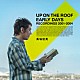 馬場俊英「ＵＰ　ＯＮ　ＴＨＥ　ＲＯＯＦ　ＥＡＲＬＹ　ＤＡＹＳ　ＲＥＣＯＲＤＩＮＧＳ　２００１　－　２００４」