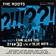 Ｔｈｅ　Ｒｏｏｔｓ「Ｔｈｅ　Ｒｏｏｔｓ　Ｃｏｍｅ　Ａｌｉｖｅ　Ｔｏｏ：　ＤＹＷＭ３０　Ｌｉｖｅ　ａｔ　Ｂｌｕｅ　Ｎｏｔｅ　ＮＹＣ！」
