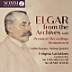 （クラシック）「エルガー・フロム・アーカイヴ　第１集－エニグマ変奏曲、ヴァイオリン・ソナタ　他」