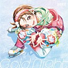 ＨＡＮＡ「Ｃｏｌｄ　Ｎｉｇｈｔ」