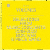 Ｂｏｎ　Ｉｖｅｒ「 “ＶＯＬＵＭＥＳ：　ＯＮＥ　““ＳＥＬＥＣＴＩＯＮＳ　ＦＲＯＭ　ＭＵＳＩＣ　ＣＯＮＣＥＲＴＳ　２０１９－２０２３　ＢＯＮ　ＩＶＥＲ　６　ＰＩＥＣＥ　ＢＡＮＤ”””」
