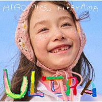 Ｈｉｒｏｍｉｔｓｕ　Ｋｉｔａｙａｍａ「 ＵＬＴＲＡ」