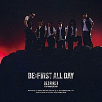 ＢＥ：ＦＩＲＳＴ「 ＢＥ：ＦＩＲＳＴ　ＡＬＬ　ＤＡＹ」