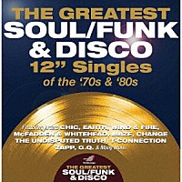 （Ｖ．Ａ．）「 ザ・グレイテスト・ソウル／ファンク＆ディスコ　１２インチ・シングルズ・オブ・ザ・７０ｓ＆８０ｓ」