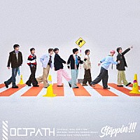 ＯＣＴＰＡＴＨ「 Ｓｔｅｐｐｉｎ’！！！」
