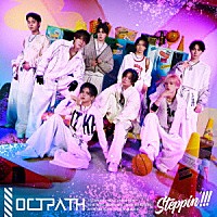 ＯＣＴＰＡＴＨ「 Ｓｔｅｐｐｉｎ’！！！」