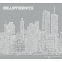 ビースティ・ボーイズ「 トゥ・ザ・５ボローズ　デラックス・エディション」