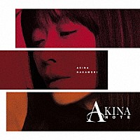 中森明菜「 ＡＫＩＮＡ　ＮＯＴＥ【２ＣＤデラックス・エディション】」