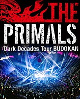 祖堅正慶，ＴＨＥ　ＰＲＩＭＡＬＳ「 ＴＨＥ　ＰＲＩＭＡＬＳ　Ｄａｒｋ　Ｄｅｃａｄｅｓ　Ｔｏｕｒ　ＢＵＤＯＫＡＮ」