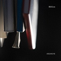 ＤＥＺＯＬＶＥ 北川翔也 友田ジュン 兼子拓真 山本真央樹 「Ｂｉｂｌｉｏｎ」