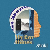 Ｍａｋｉ 「Ｍｙ　ｆａｖｏｒｉｔｅ　ｔｈｉｎｇｓ」