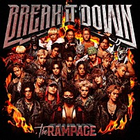 ＴＨＥ　ＲＡＭＰＡＧＥ　ｆｒｏｍ　ＥＸＩＬＥ　ＴＲＩＢＥ 「ＢＲＥＡＫ　ＩＴ　ＤＯＷＮ」