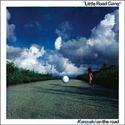 神崎オン・ザ・ロード 神崎ひさあき マイク・マイニエリ 山岸潤史 鳴瀬喜博 河原秀夫 マイケル・パウロ エイジアン・ソウル・ブラザーズ「リトル・ロード・ギャング」