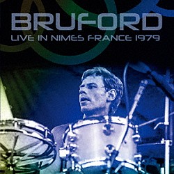 ブルーフォード「ライヴ・イン・フランス　１９７９」