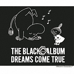 ＤＲＥＡＭＳ　ＣＯＭＥ　ＴＲＵＥ「ＴＨＥ　ＢＬＡＣＫ　◯　ＡＬＢＵＭ」
