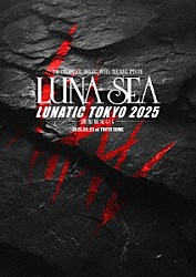 ＬＵＮＡ　ＳＥＡ「３５ｔｈ　ＡＮＮＩＶＥＲＳＡＲＹ　ＴＯＵＲ　ＥＲＡ　ＴＯ　ＥＲＡ　－ＴＨＥ　ＦＩＮＡＬ　ＥＰＩＳＯＤＥ－　ＬＵＮＡＴＩＣ　ＴＯＫＹＯ　２０２５　－黒服限定ＧＩＧ－」