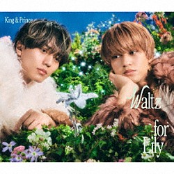 Ｋｉｎｇ　＆　Ｐｒｉｎｃｅ「Ｗａｌｔｚ　ｆｏｒ　Ｌｉｌｙ」